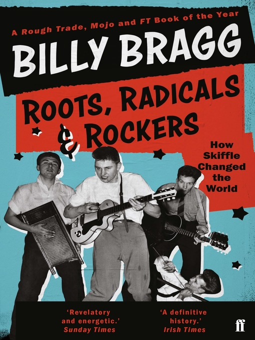 Title details for Roots, Radicals and Rockers by Billy Bragg - Wait list
